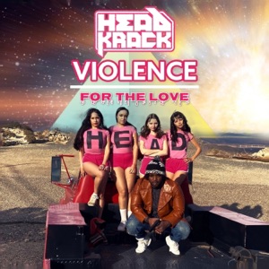Violence / For the Love (Radio Edit) - Single