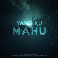 Yang Ku Mahu (feat. B-Heart) - Single - Yaph