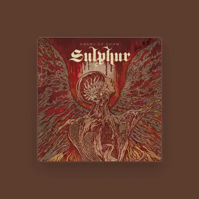 Listen to Sulphur, watch music videos, read bio, see tour dates & more!