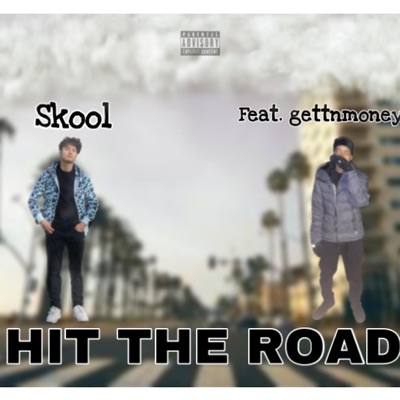 Skool - Hit the Road (feat. gettnmon3y) - Single
