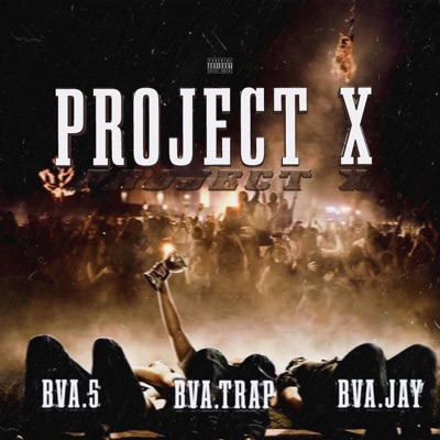 PROJECT X (feat. BVA.TRAP, Tre 5 & BVA.JAY) - Single