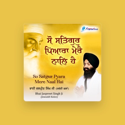 Listen to Bhai Jaspreet Singh Ji, watch music videos, read bio, see tour dates & more!