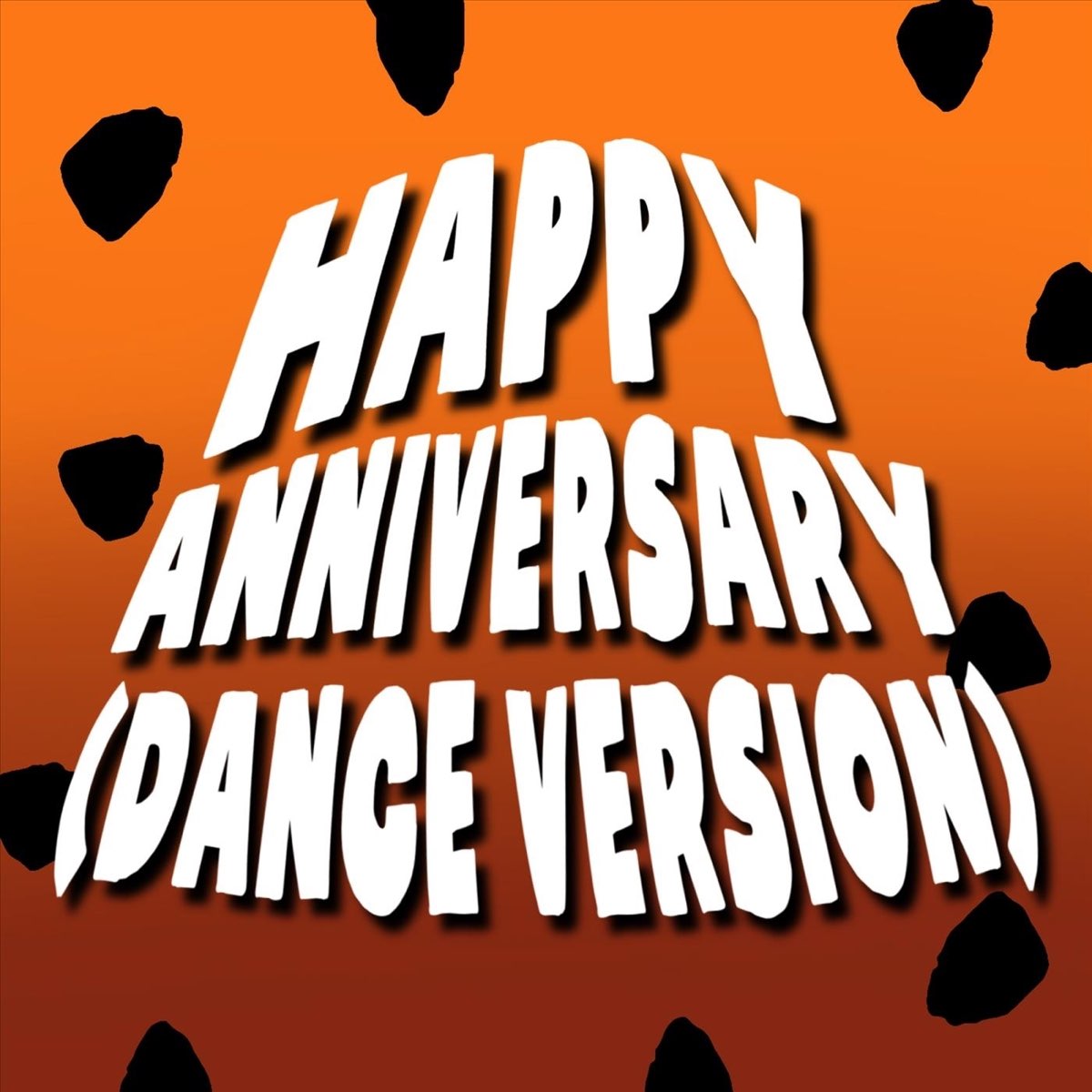 happy-anniversary-dance-version-single-by-happy-anniversary-on