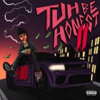 Tuh Be Honest II - Armanibanz!