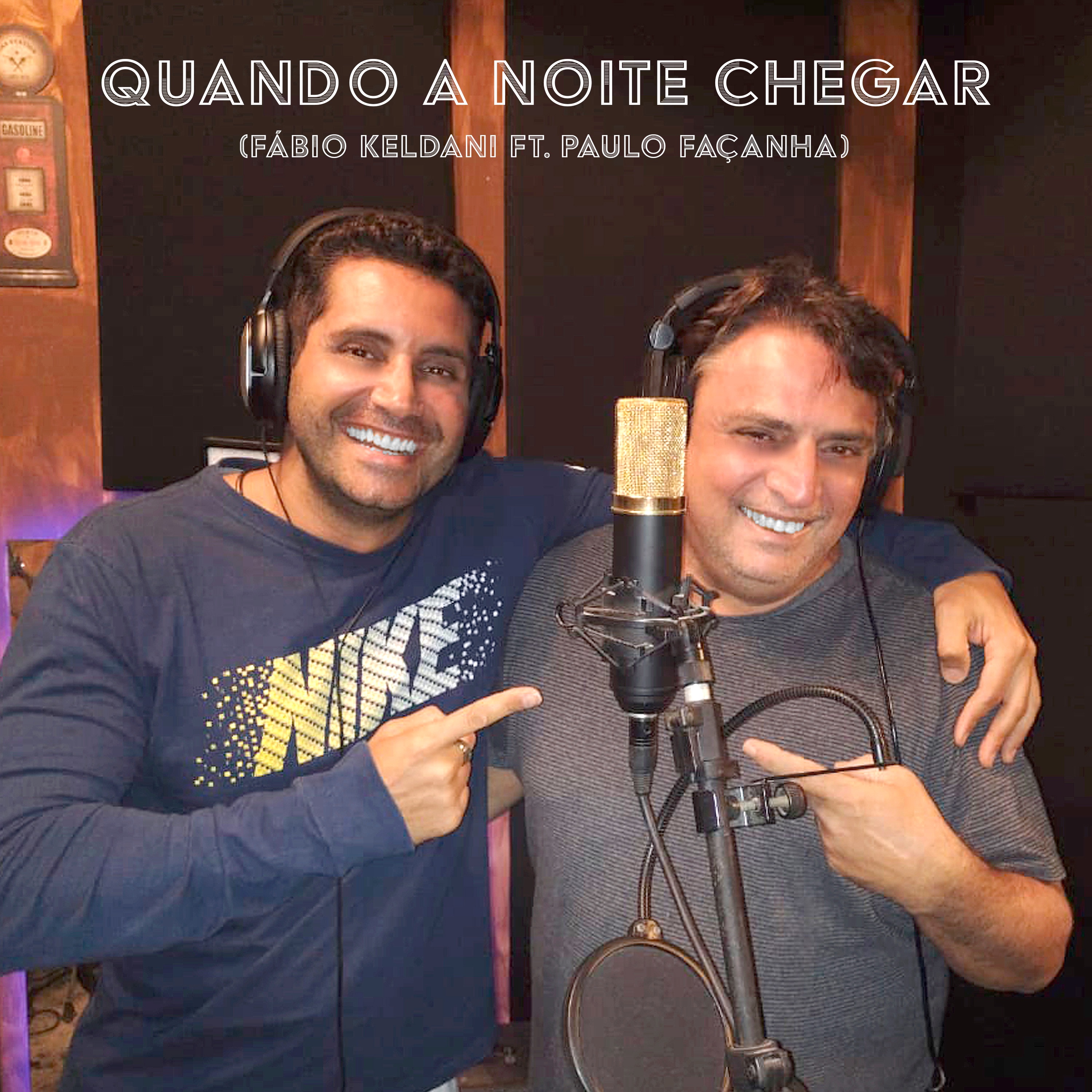 Quando a Noite Chegar (feat. Paulo Façanha) - Single