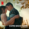 Come Back Home (From "Purple Hearts") - Sofia Carson