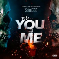 For You & Me - Saint300