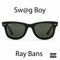 Ray Bans - Sw@g Boy lyrics