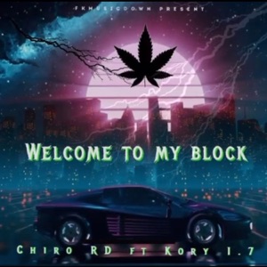 Welcome to my block (feat. Kory 1.7)
