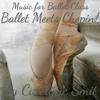 Music for Ballet Class - Ballet Meets Chopin! - Catelijne Smit