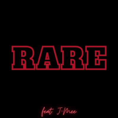 Rare (feat. J-Mee) - Single