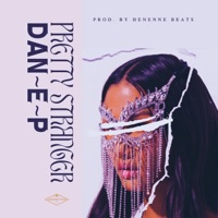 Pretty Stranger (Radio Edit) - Single - DAN~E~P