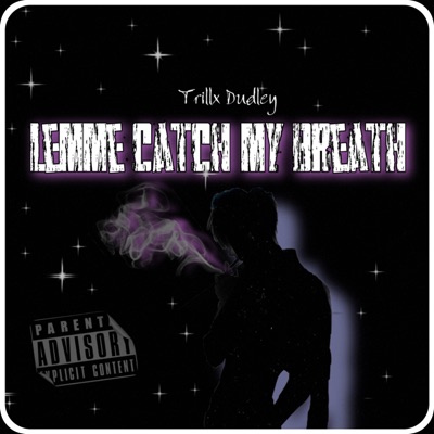 Lemme Catch My Breath - Single