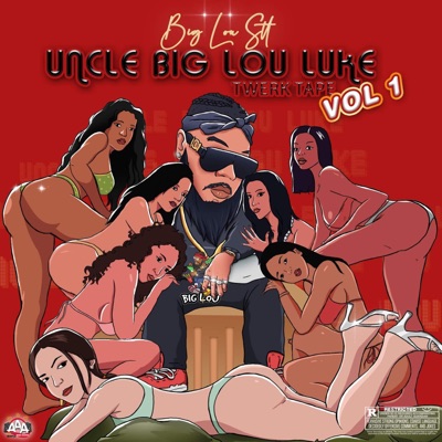 Uncle Big Lou Luke Twerk Tape Vol 1