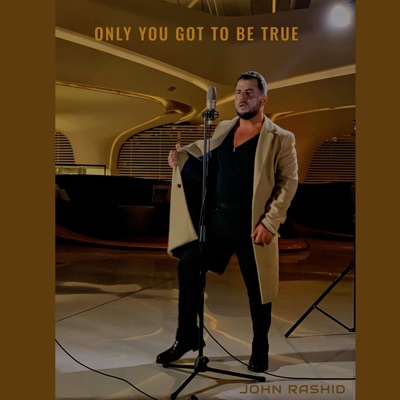 Only You Got To Be True - Single