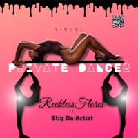 Private Dancer (feat. Stig Da Artist) - Single - Reckless Flores