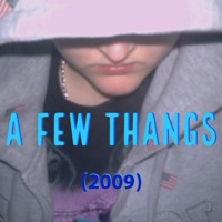 A Few Thangs - Single - Jayko The ARkiTekk