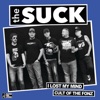 I Lost My Mind b/w Cult of the Fonz - Single