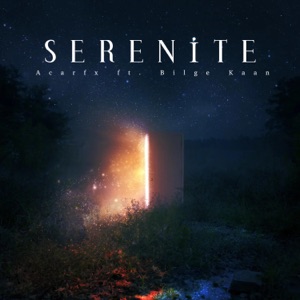 Serenite (feat. Bilge Kaan)