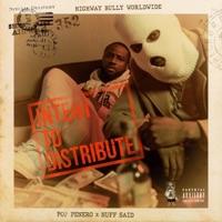 Intent To Distribute - Single - Highway Bully Worldwide, Pop Penero & Nuff Said