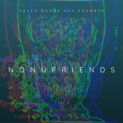 Never Gonna Say Goodbye (feat. Preston Powers) - Single