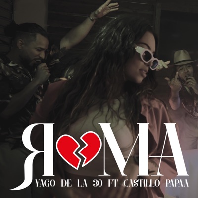 Roma (feat. Yago de la 30) - Single