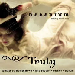 Truly (feat. Nerina Pallot) - Delerium