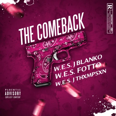 The COMEBACK (W.E.S.) 177bpm (feat. Jimmy Blanko & FOTTO) - Single