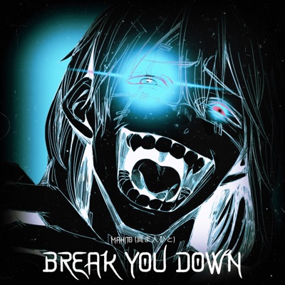 Break You Down (feat. Mr.Memeologist) - Single