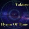 Hymn of Time - Yakuro lyrics