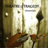 Closure: Live - Theatre of Tragedy