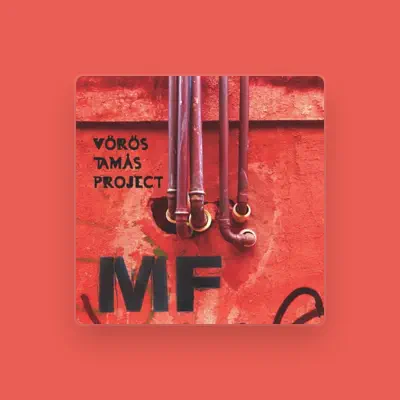 Listen to Vörös Tamás Project, watch music videos, read bio, see tour dates & more!