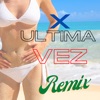 X Última Vez (Remix) cover art