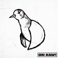 ON KAW! - Kawhiatus