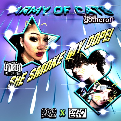 SHE SMOKE MY DOPE! (feat. psythoness & gothcroft) - Single