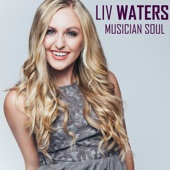 Liv Waters - Musician Soul