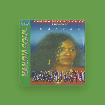 Listen to Nanou Coul, watch music videos, read bio, see tour dates & more!