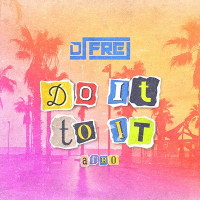 Do It To It (Afro) - Single