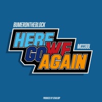Here We Go Again (feat. McCool) - Single - BUMERONTHEBLOCK