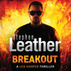 Breakout - Stephen Leather