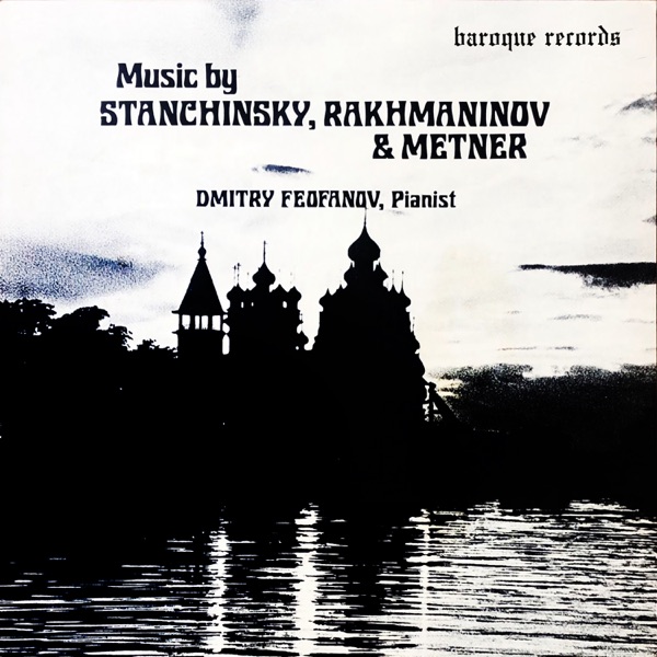 Music By Stanchinsky, Rakhmaninov & Metner