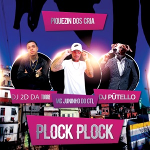 PLOCK PLOCK (FUNK HITMADO) [feat. MC Juninho Do CTL]