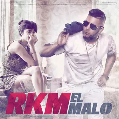 El Malo - Single - RKM