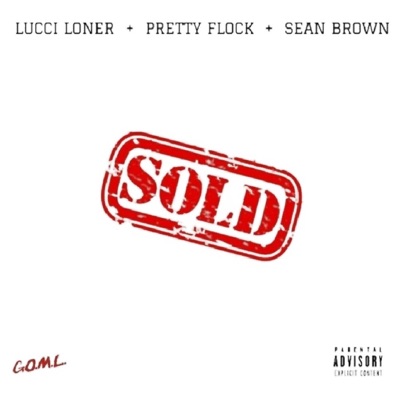 Sold (feat. Sean Brown & OBH Pretty Flock) - Single
