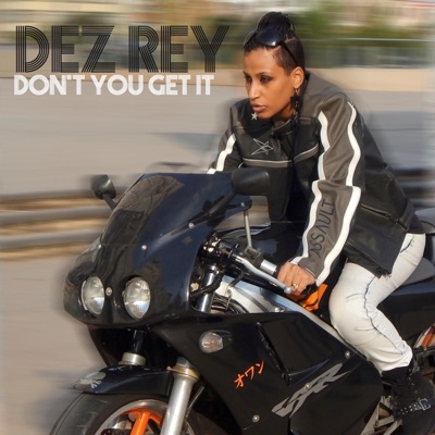 Don't You Get It - Single