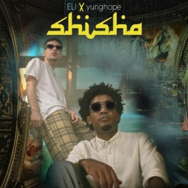 Shisha (feat. Yunghope) Eli
