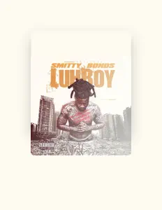 Dengarkan Smitty Bonds, tonton video musik, baca bio, lihat tanggal tur & lainnya!