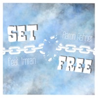 Set Free (feat. Imran) - Single - Aaron Rahner