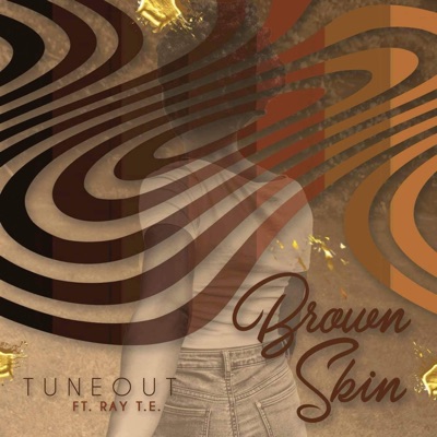 Brown Skin (feat. Ray T. E.) - Single