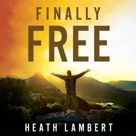 Finally Free : Fighting for Purity With the Power of Grace